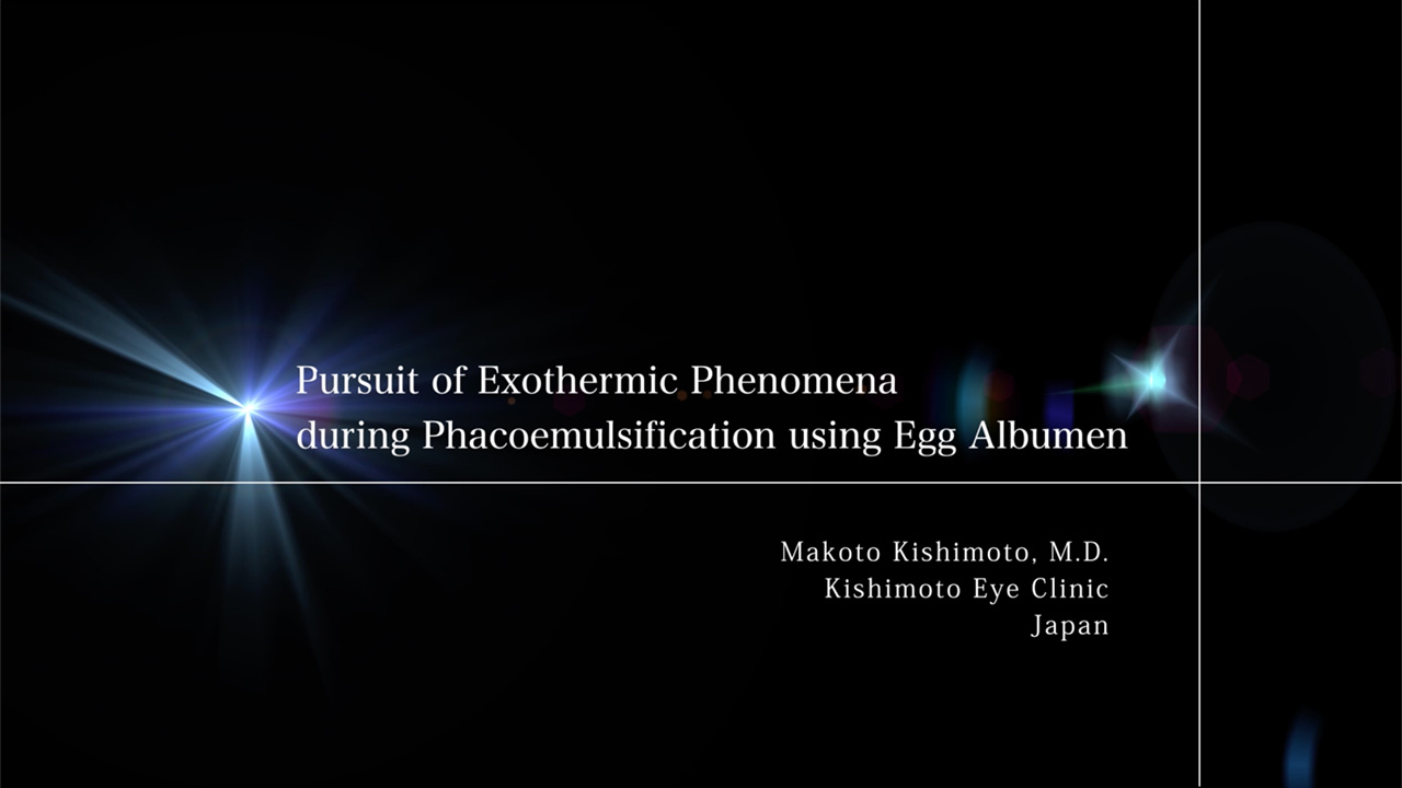 Pursuit of Exothermic Phenomena during Phacoemulsification Using Egg Albumen