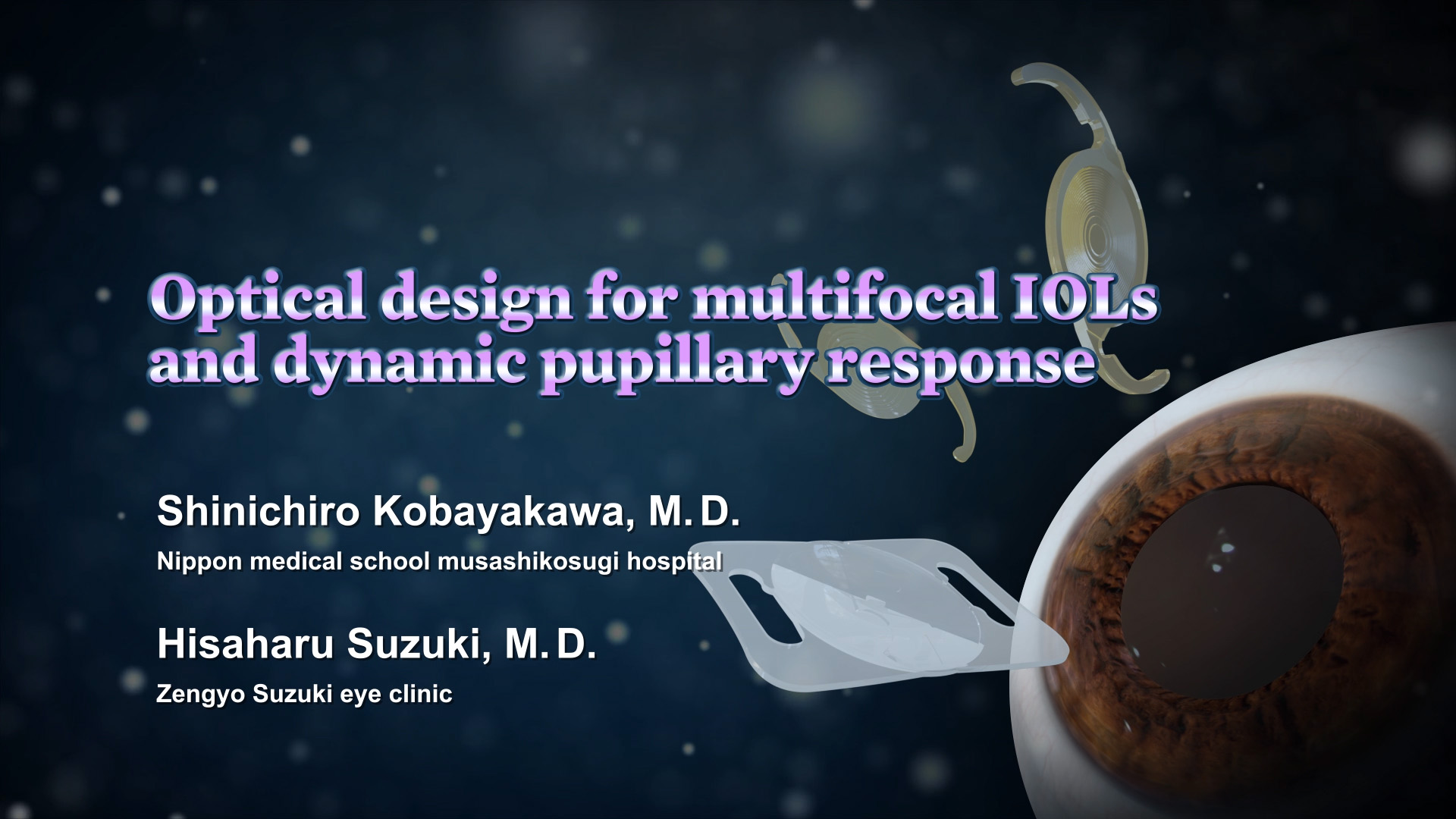 Optical design for multifocal IOLs and dynamic pupillary response