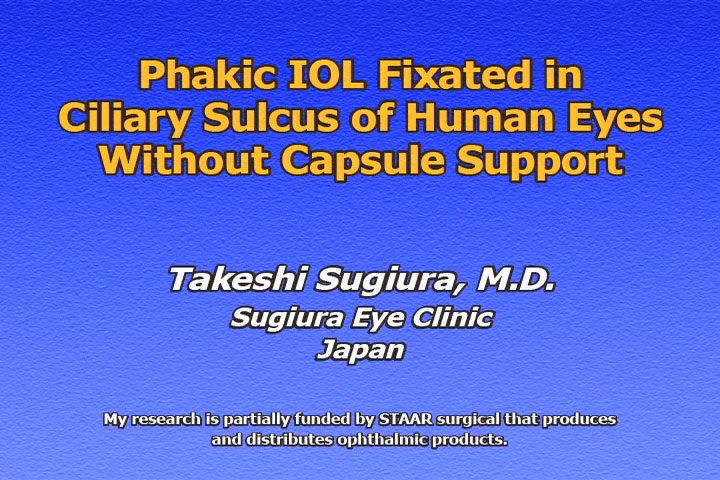 Phakic IOL Fixated in Ciliary Sulcus of Human Eyes Without Capsule Support